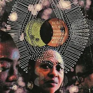 Nicole Mitchell - Mandorla Awakening II: Emerging Worlds (2017)