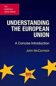 Understanding the European Union: A Concise Introduction