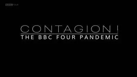 BBC - Contagion! The BBC Four Pandemic (2018)