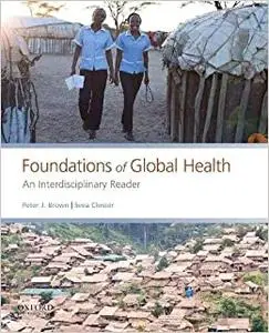 Foundations of Global Health: An Interdisciplinary Reader