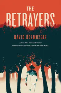 The Betrayers: A Novel