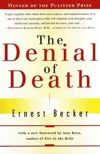 «The Denial of Death» by Ernest Becker