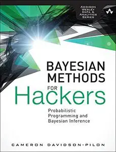 Bayesian Methods for Hackers: Probabilistic Programming and Bayesian Inference (Repost)