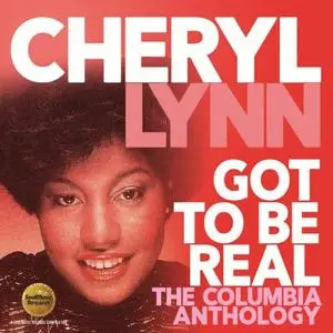 Cheryl Lynn - Got To Be Real (The Columbia Anthology) (Remastered) (2019)