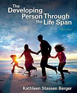 The Developing Person Through the Life Span, 11th Edition