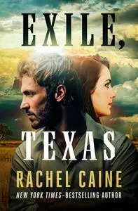 «Exile, Texas» by Rachel Caine