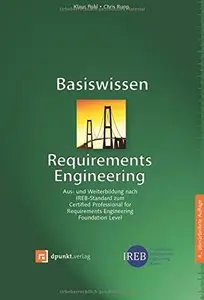 Basiswissen Requirements Engineering