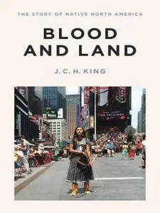 Blood and Land: The Story of Native North America (repost)