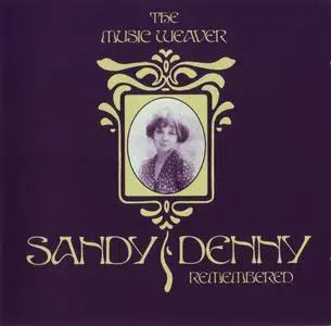 Sandy Denny - The Music Weaver: Sandy Denny Remembered (2008) {2CD Set, Island 530 725-9 rec 1966-1977}