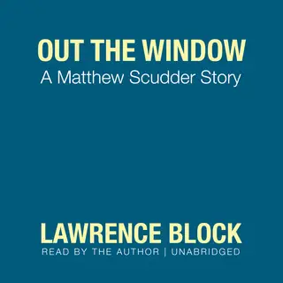 «Out the Window» by Lawrence Block