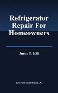 Refrigerator Repair for Homeowners