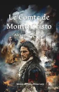 Alexandre Dumas, "Le comte de Monte-Cristo", version abrégée