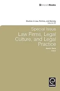 Special Issue: Law Firms, Legal Culture and Legal Practice: Law Firms, Legal Culture, and Legal Practice