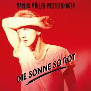 Marius Müller-Westernhagen - Die Sonne so rot (Remastered) (1984/2025) [Official Digital Download 24/48]