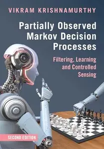 Partially Observed Markov Decision Processes (2nd Edition)