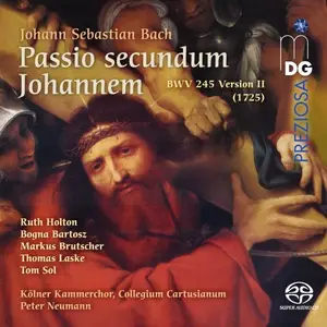 Kolner Kammerchor, Collegium Cartusianum & Peter Neumann - Bach: St. John Passion, BWV 245 (1725 Version) (2025)