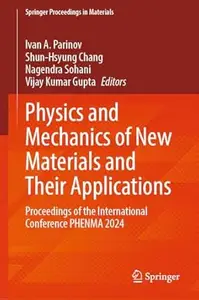 Physics and Mechanics of New Materials and Their Applications