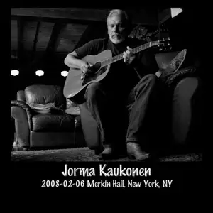 Jorma Kaukonen - 2008-02-06 Merkin Concert Hall, New York, NY (Live) (2025)