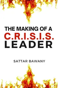 The Making of a C.R.I.S.I.S. Leader