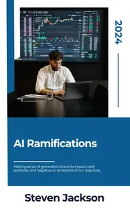 AI Ramifications: An Exploration of the Good and Bad of AI
