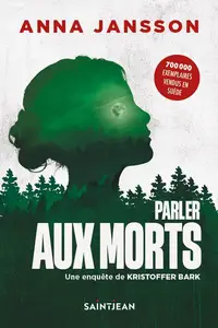 Anna Jansson, "Parler aux morts"