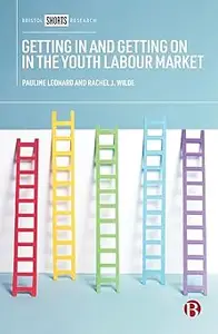 Getting In and Getting On in the Youth Labour Market: Governing Young People’s Employability in Regional Context