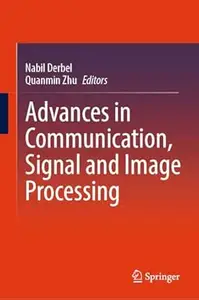 Advances in Communication, Signal and Image Processing
