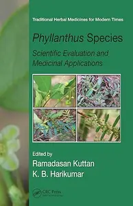 Phyllanthus Species: Scientific Evaluation and Medicinal Applications