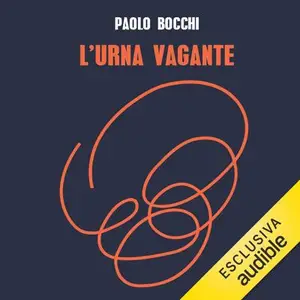 «L'urna vagante» by Paolo Bocchi