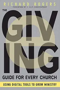 The e-Giving Guide for Every Church : Using Digital Tools to Grow Ministry