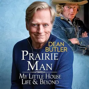 Prairie Man: My Little House Life & Beyond [Audiobook]