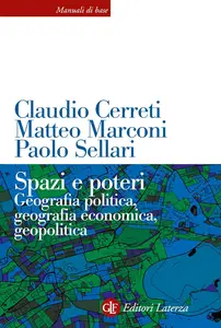 AA.VV. - Spazi e poteri. Geografia politica, geografia economica, geopolitica