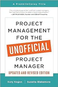 Project Management for the Unofficial Project Manager