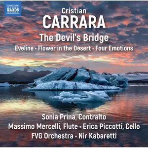 Sonia Prina, Massimo Mercelli, Erica Piccotti, FVG Orchestra & Nir Kabaretti - Carrara: The Devil’s Bridge (2024) [24/44]