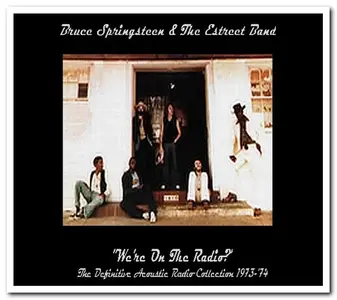 Bruce Springsteen - We're Are On The Air - Complete Radio Shows 1973-1974 (1997)