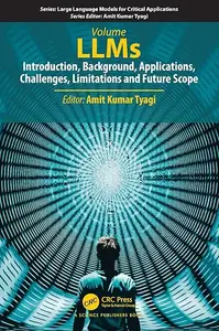 LLMs: Introduction, Background, Applications, Challenges, Limitations and Future Scope