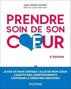 Jean-Pierre Houppe, "Prendre soin de son coeur - 2e éd.: Introduction à la psychocardiologie"