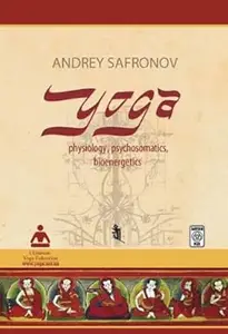 Yoga: Physiology, Psychsomatics, Bioenergetics (Repost)