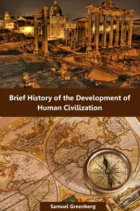 Brief History of the Development of Human Civilization