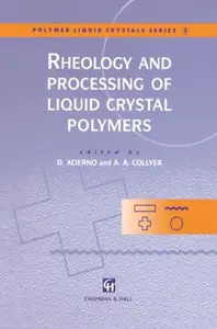 Rheology and Processing of Liquid Crystal Polymers