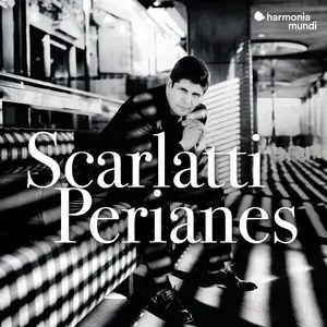 Javier Perianes - Scarlatti (2025) [Official Digital Download 24/96]