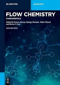 Flow Chemistry – Fundamentals  Ed 2