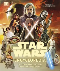 Star Wars Encyclopedia: The Comprehensive Guide to the Star Wars Galaxy