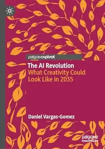 The AI Revolution: What Creativity Could Look Like in 2035