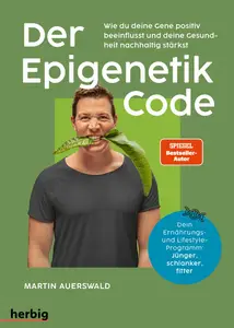 Martin Auerswald - Der Epigenetik-Code