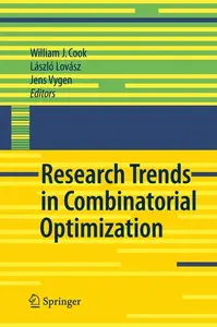 Research Trends in Combinatorial Optimization: Bonn 2008 (Repost)