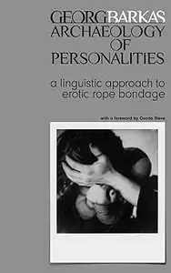 Archeology of Personalities: a linguistic approach to erotic rope bondage