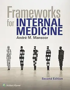 Frameworks for Internal Medicine