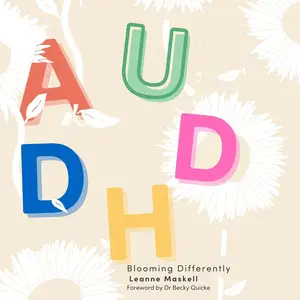 AuDHD: Blooming Differently