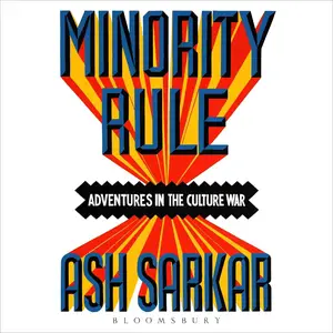 Minority Rule: Adventures in the Culture War [Audiobook]